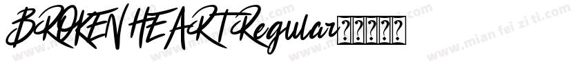 BROKEN HEART Regular字体转换